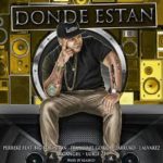 Perreke Ft. Big Boy, Zion, Franco, Farruko, J Alvarez, Arcangel, Lui-G 21 Plus - Donde Estan MP3